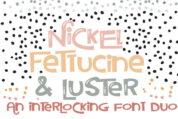 Nickel Fettucine and Luster: A Bold Script Font for Branding