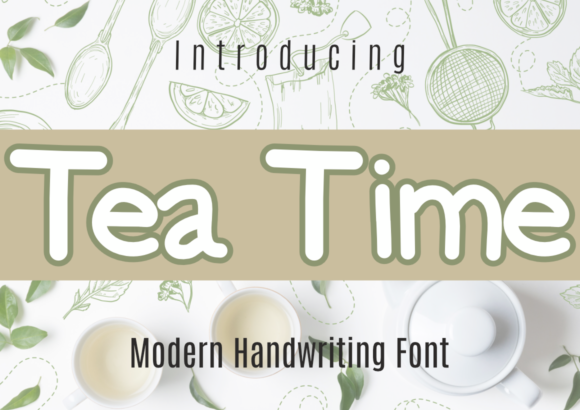 Tea Time: A Friendly Handwritten Font for Makers