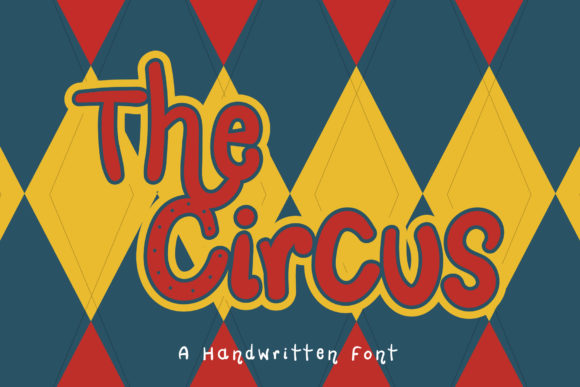 The Circus: A Playful Handwritten Font for Campaigns